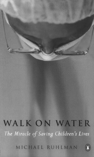 Walk on Water: The Miracle of Saving Children's Lives