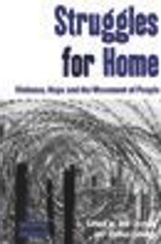 Struggles for Home: Violence, Hope and the Movement of People