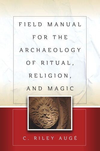 Field Manual for the Archaeology of Ritual, Religion, and Magic
