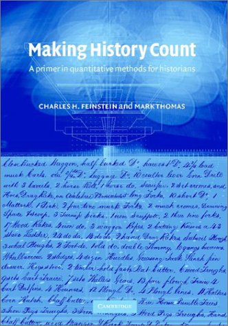 Making History Count: A Primer in Quantitative Methods for Historians
