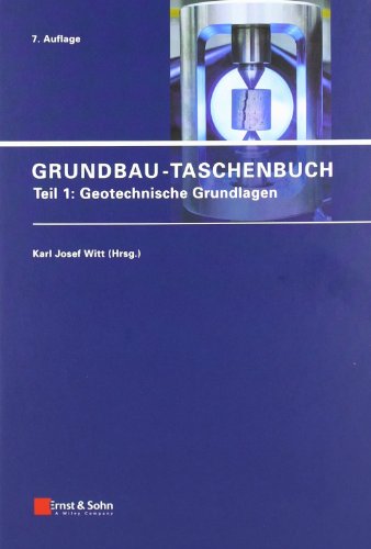 Grundbau-Taschenbuch Teil 1: Geotechnische Grundlagen