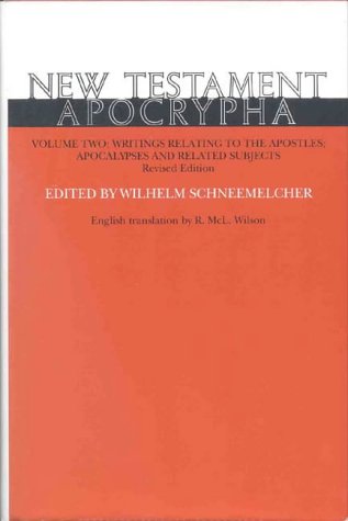 New Testament Apocrypha: Gospels and Related Writings
