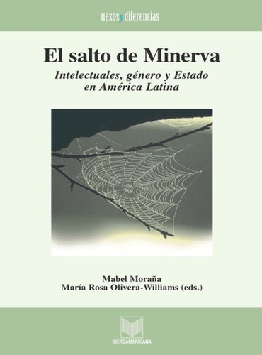 El salto de Minerva: Intelectuales, género y Estado en América Latina