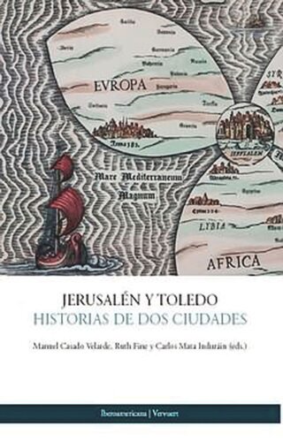 Jerusalén y Toledo: Historias de dos ciudades