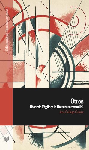 Otros: Ricardo Piglia y la literatura mundial