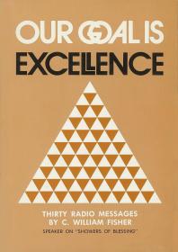 Our Goal Is Excellence: A Compilation of Radio Messages