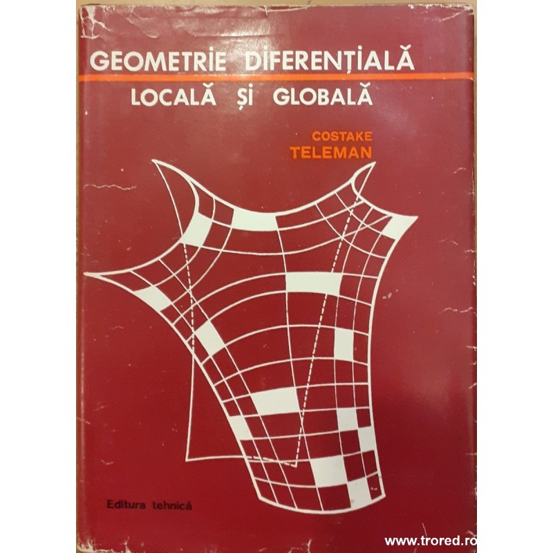 Geometrie diferențială locală și globală