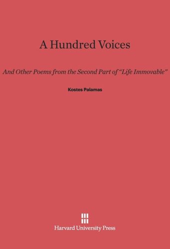 A Hundred Voices: And other Poems from the Second Part of "Life Immovable"