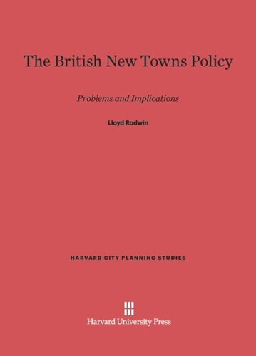 The British New Towns Policy: Problems and Implications