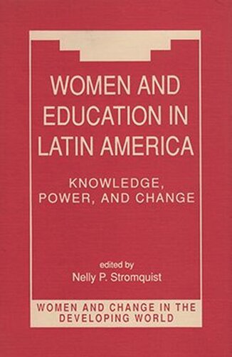 Women and Education in Latin America: Knowledge, Power, and Change