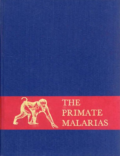The Primate Malarias