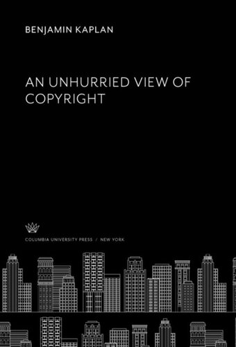 An Unhurried View of Copyright