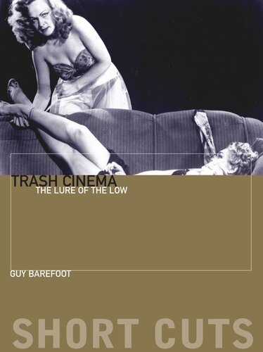 Trash Cinema: The Lure of the Low