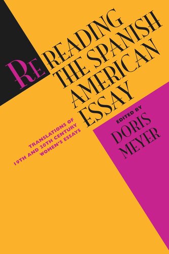 Rereading the Spanish American Essay: Translations of 19th and 20th Century Women’s Essays