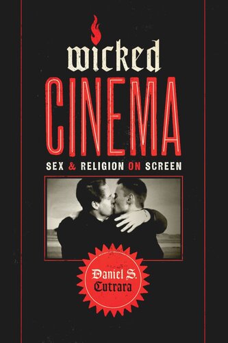Wicked Cinema: Sex and Religion on Screen