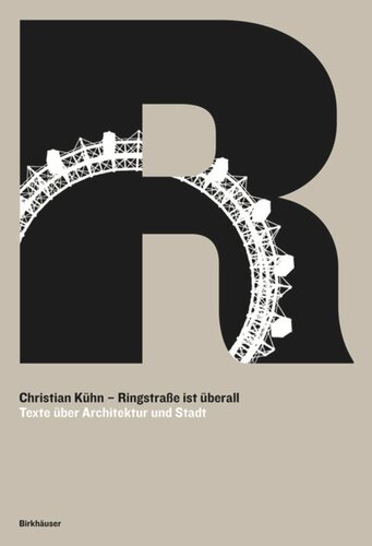 Ringstraße ist überall: Texte über Architektur und Stadt