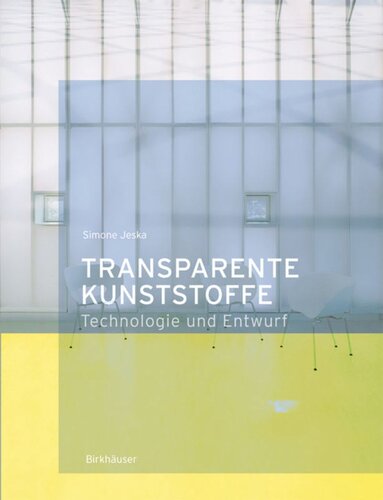 Transparente Kunststoffe: Entwurf und Technologie