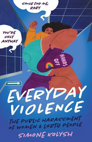 Everyday Violence: The Public Harassment of Women and LGBTQ People
