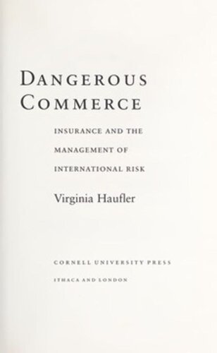 Dangerous Commerce: Insurance and the Management of International Risk