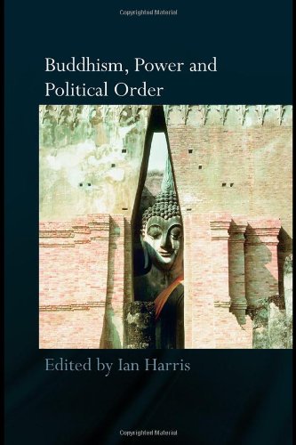 Buddhism, Power and Political Order