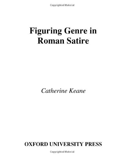 Figuring Genre in Roman Satire