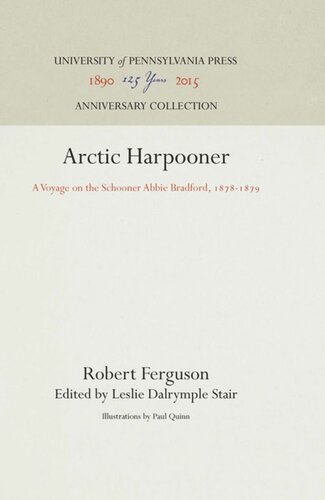 Arctic Harpooner: A Voyage on the Schooner Abbie Bradford, 1878-1879