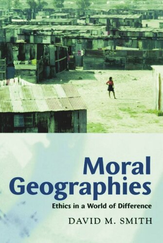 Moral Geographies: Ethics in a World of Difference