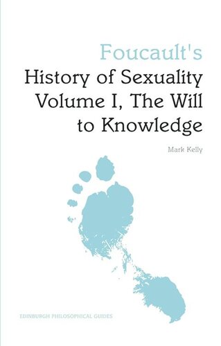 Foucault's History of Sexuality Volume I, The Will to Knowledge: An Edinburgh Philosophical Guide