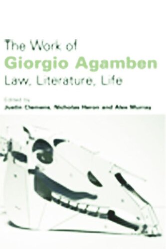 The Work of Giorgio Agamben: Law, Literature, Life