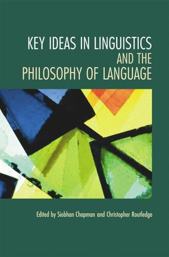 Key Ideas in Linguistics and the Philosophy of Language
