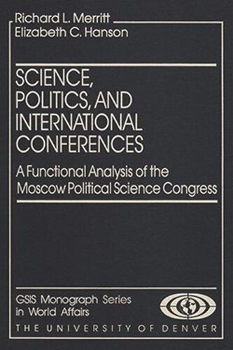Science, Politics, and International Conferences: A Functional Analysis of the Moscow Political Science Congress