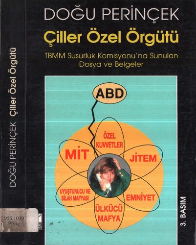 Çiller Özel Örgütü: TBMM Susurluk Komisyonu'na Sunulan Dosya ve Belgeler