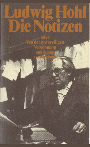 Die Notizen oder Von der unvoreiligen Versöhnung