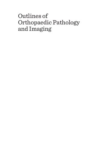 Outlines of Orthopaedic Pathology and Imaging [Team-IRA]