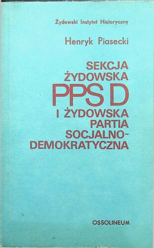 Sekcja Żydowska PPSD i Żydowska Partia Socjalno-Demokratyczna,