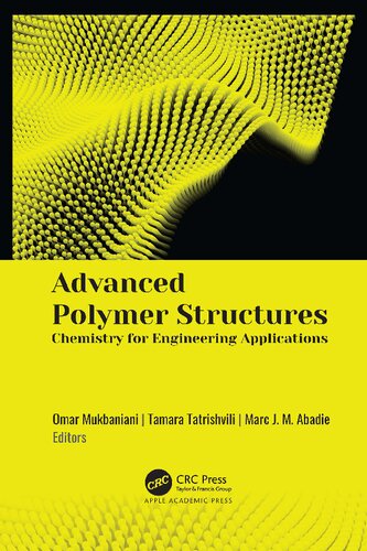 Advanced Polymer Structures_ Chemistry for Engineering Applications.pdf