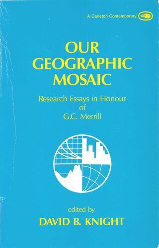 Our Geographic Mosaic: Research Essays in Honour of G.C. Merrill