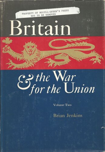 Britain and the War for the Union: Volume 2