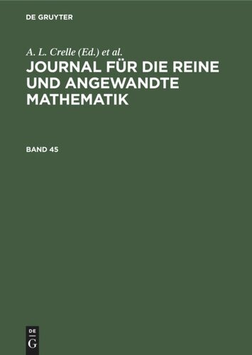 Journal für die reine und angewandte Mathematik: Band 45