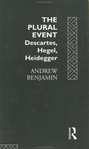 The Plural Event: Descartes, Hegel, Heidegger
