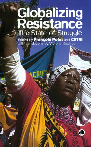 Globalizing Resistance: The State Of Struggle