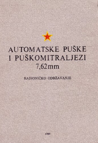 Automatske puške i puškomitraljezi 7,62 mm. Radioničko održavanje