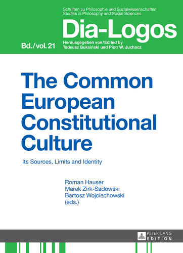 The Common European Constitutional Culture: Its Sources, Limits and Identity