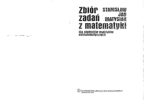 Zbiór zadań z matematyki. Dla studentów wydziałów niematematycznych