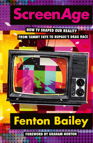 ScreenAge: How TV Shaped Our Reality, from Tammy Faye to RuPaul's Drag Race