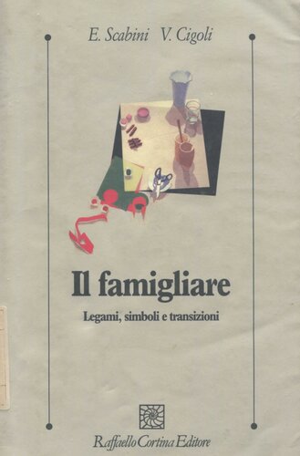Il famigliare. Legami, simboli e transizioni