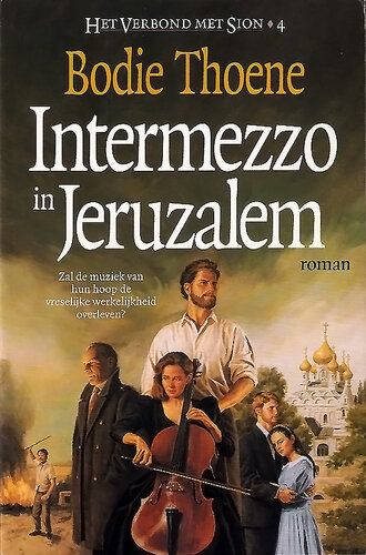 Het verbond met Sion 4 - Intermezzo In Jeruzalem