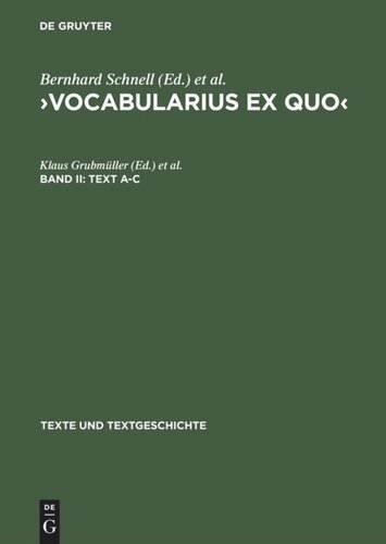 ›Vocabularius Ex quo‹: Band II Text A–C