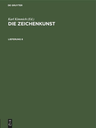Die Zeichenkunst: Lieferung 8