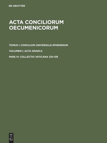 Acta conciliorum oecumenicorum: Pars IV Collectio Vaticana 120-139